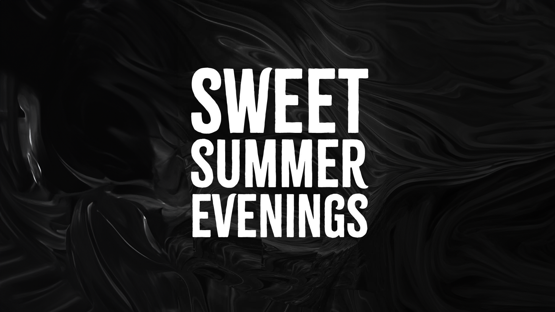 Sweet Summer Evenings